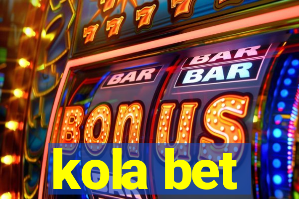 kola bet